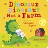 Dinosaur, Dinosaur Had a Farm - Danielle McLean - 9781664350571