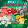 Meet the Mushrooms - Sonali Fry - 9781664351066