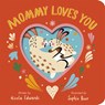 Mommy Loves You - Nicola Edwards - 9781664351967