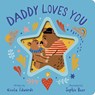 Daddy Loves You - Nicola Edwards - 9781664351974