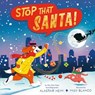 Stop That Santa! - Alastair Heim - 9781664390416