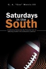 Saturdays in the South - G. A. Morris III - 9781665305631