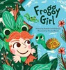 Froggy Girl - Pamela Garfield-Jaeger - 9781665310512