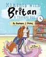 Moments with Britan, a Therapy Dog - Barbara J. Peters - 9781665310864