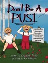 Don't Be a Pusi - JORDAN,  Elizabeth - 9781665719292