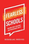 Reeves, D: Fearless Schools - Douglas Reeves - 9781665730556