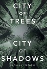 Ertassi, R: City of Trees City of Shadows - Rachel L. Ertassi - 9781665732321