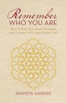 Gandhi, S: Remember Who You Are - Shweta Gandhi - 9781665737333