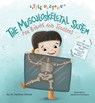 The Musculoskeletal System for Babies and Toddlers: A Lift-The-Flap Book about Your Muscles and Bones! - Dr Haitham Ahmed - 9781665746489
