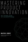 Mastering Product Innovation - Walter B. Herbst - 9781665757843