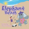 Elephant Beach - Christine Devane - 9781665765763