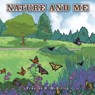 Nature and Me - Frances R. McKillop - 9781665768085