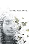 All for the Birds - Carla Jean Johnson - 9781665770026