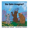 Do Cats Imagine? - Judy L. Heinemann - 9781665770118