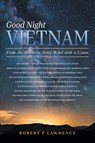 Good Night Vietnam - Robert F Lawrence - 9781665771047