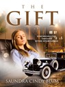 The Gift - Saundra Cindy Blum - 9781665772082