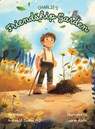 Charlie's Friendship Garden - Andrea M. Zeddies Ph. D - 9781665772983