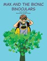 Max and the Bionic Binoculars - C. M. Duke - 9781665774949