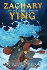 Zhao, X: Zachary Ying and the Dragon Emperor - Xiran Jay Zhao - 9781665900713