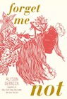 Forget Me Not - Alyson Derrick - 9781665902373
