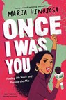 ONCE I WAS YOU ADAPTED FOR YOU - Maria Hinojosa - 9781665902809