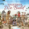 Together We Build - Susan Vaught - 9781665902847