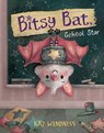 Bitsy Bat, School Star - Kaz Windness - 9781665905060