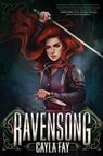 Ravensong - Cayla Fay - 9781665905312