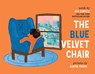 The Blue Velvet Chair - Rio Cortez - 9781665912594