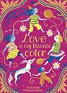 Love Is My Favorite Color - Nina Laden - 9781665913096