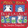 Boynton, S: Moo, Baa, Fa La La La La! - Sandra Boynton - 9781665914352