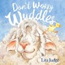 Don't Worry, Wuddles - Lita Judge - 9781665916776