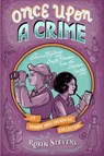 Once Upon a Crime: Delicious Mysteries and Deadly Murders from the Detective Society - Robin Stevens - 9781665919500