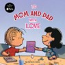 To Mom and Dad with Love - Charles M. Schulz - 9781665926898