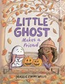 Little Ghost Makes a Friend - Maggie Edkins Willis - 9781665927857