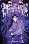 The Grimsbane Family Witch Hunters - Joan Reardon - 9781665929585