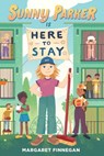 Sunny Parker Is Here to Stay - Margaret Finnegan - 9781665930109