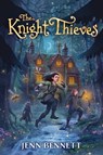 The Knight Thieves - Jenn Bennett - 9781665930369