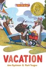 Vacation: Three-And-A-Half Stories (Theodor Seuss Geisel Award) - Ame Dyckman - 9781665930444