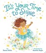 It's Your Time to Shine - Dianne White - 9781665932042