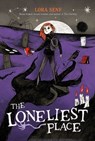 The Loneliest Place - Lora Senf - 9781665934619