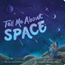 Tell Me About Space - Lisa Varchol Perron - 9781665935579