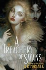 A Treachery of Swans - A. B. Poranek - 9781665936507