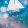You and I Are Stars and Night - Kate Hosford - 9781665940382