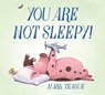 You Are Not Sleepy! - Mark Teague - 9781665940757