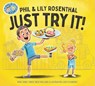 Rosenthal, P: Just Try It! - Phil Rosenthal ; Lily Rosenthal - 9781665942638