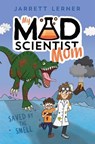 Saved by the Smell - Jarrett Lerner - 9781665942973