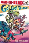 Go! Go! Dino! - Kaz Windness - 9781665944281