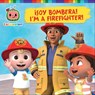 ¡Soy Bombera! / I'm a Firefighter! (Spanish-English Bilingual Edition) - May Nakamura - 9781665946810
