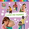 I Love My Mommy - Maria Le - 9781665946834